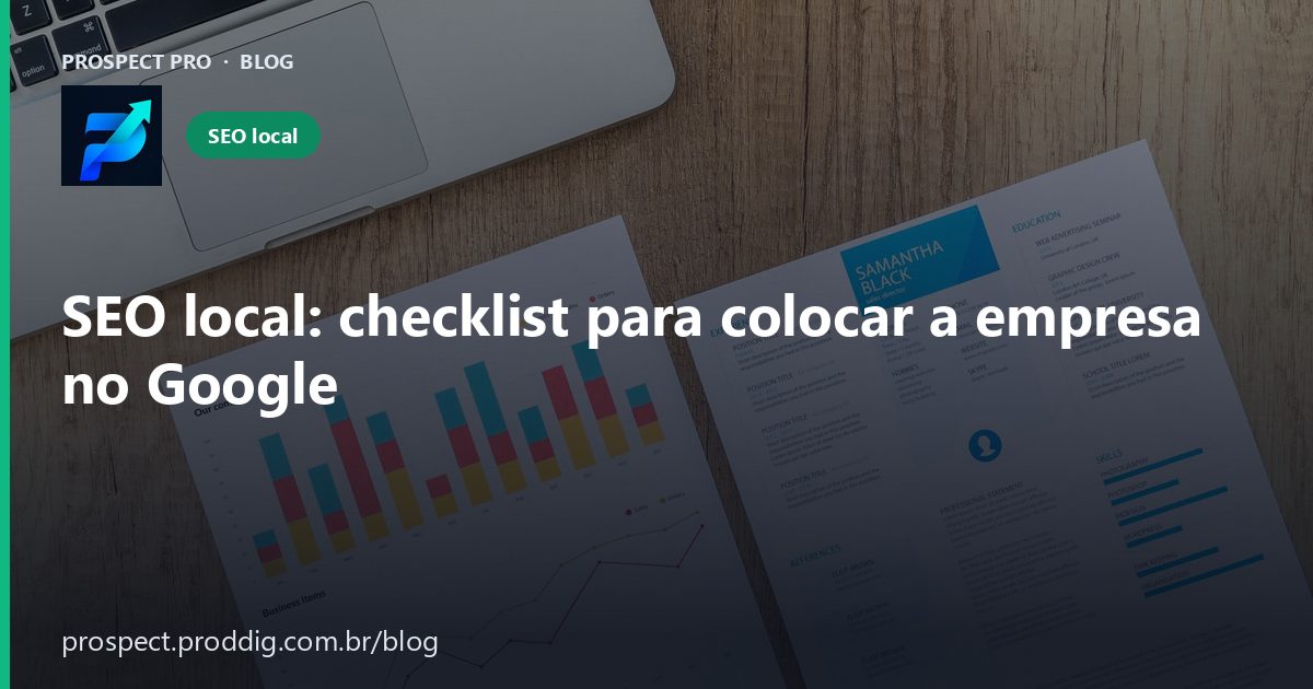 SEO local: checklist para colocar a empresa do seu cliente no Google
